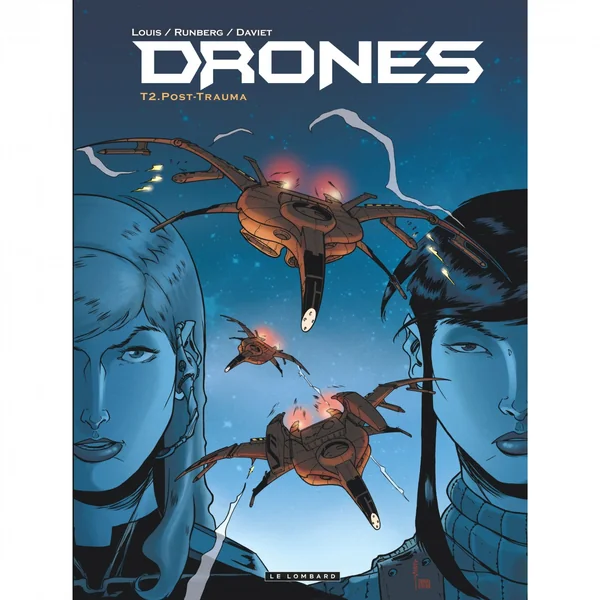 DRONES – Tome 2 – Post-Trauma