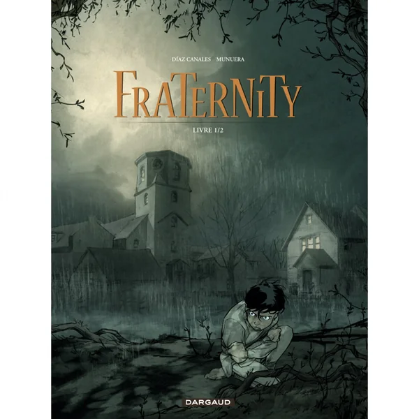 Fraternity – Tome 1 – Livre 1/2