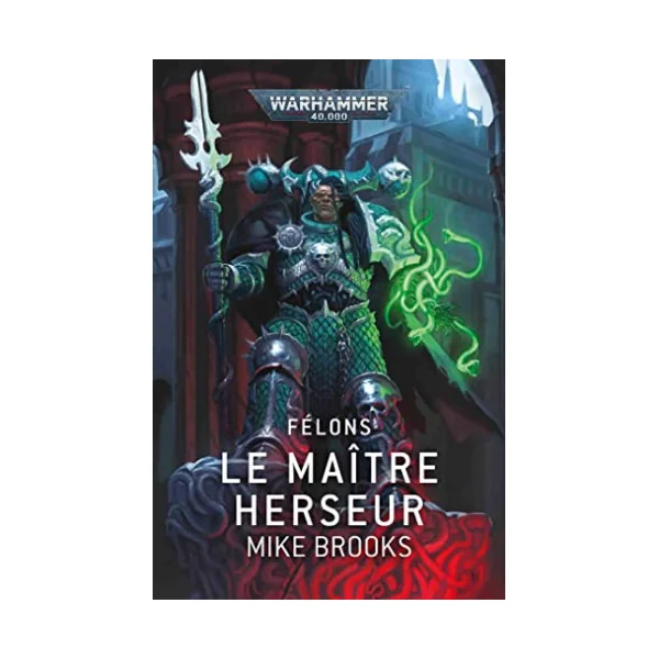Félons : Le Maître Herseur (FR) - Mike Brooks