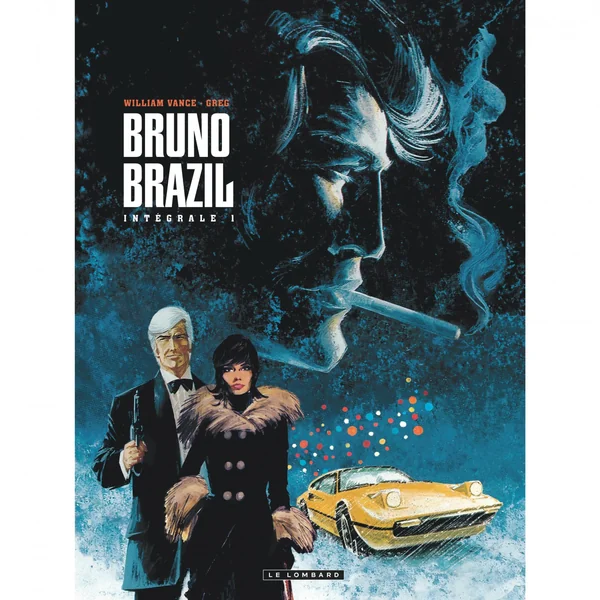 Intégrale Bruno Brazil – Tome 1