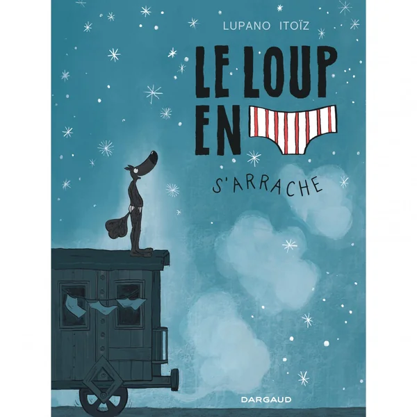 Le Loup en slip – Tome 7