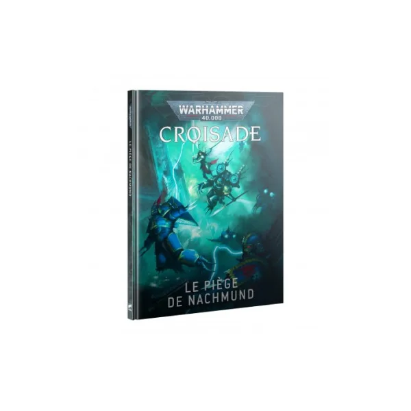 Le piège de Nachmund Croisade (FR) - Warhammer 40k