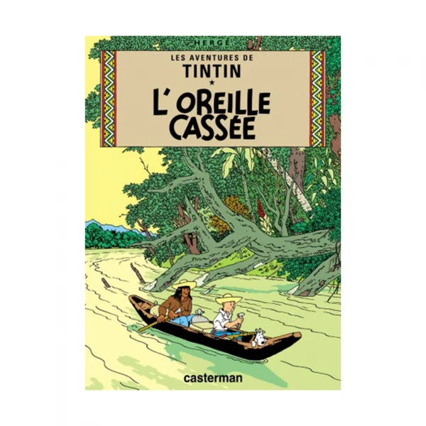 Les aventures de Tintin - Tome 6 - L'Oreille cassée