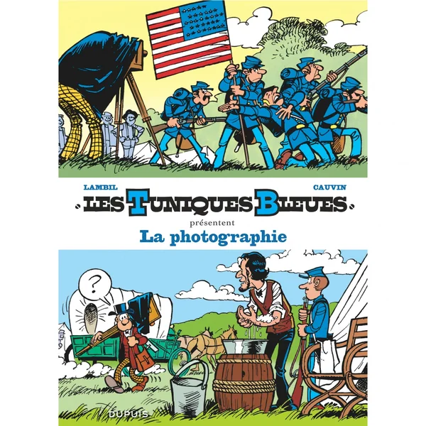 Les Tuniques Bleues présentent – Tome 5 – La photographie