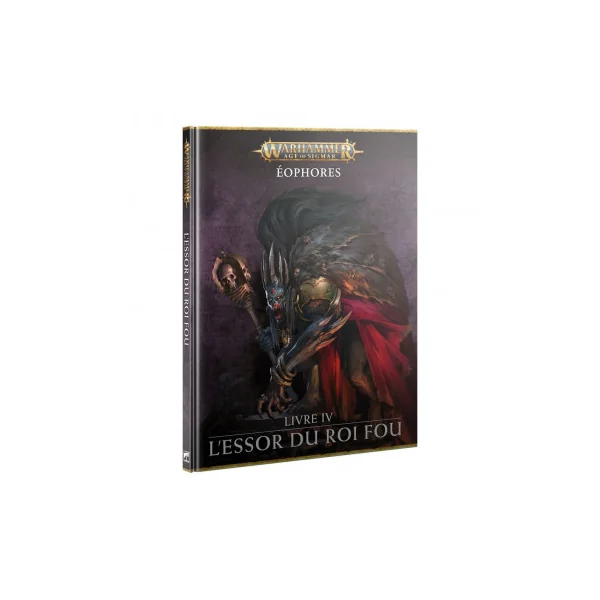 L'essor du Roi fou (FR) - Warhammer Age Of Sigmar