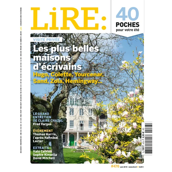 Lire n°476 - Les plus belles maisons d'écrivains - juin 2019