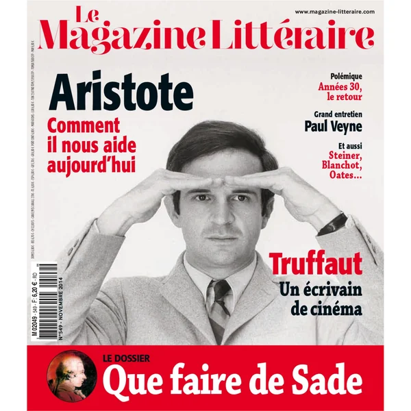 Magazine Littéraire n°549 - Que faire de Sade ? - novembre 2014