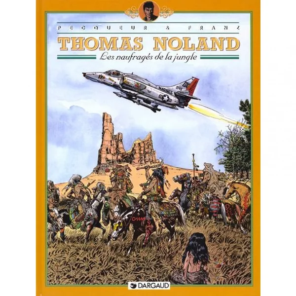 Thomas Noland – Tome 4 – Les Naufragés de la jungle