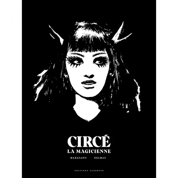 Tirage de luxe Circé la magicienne, Delmas et Marazano